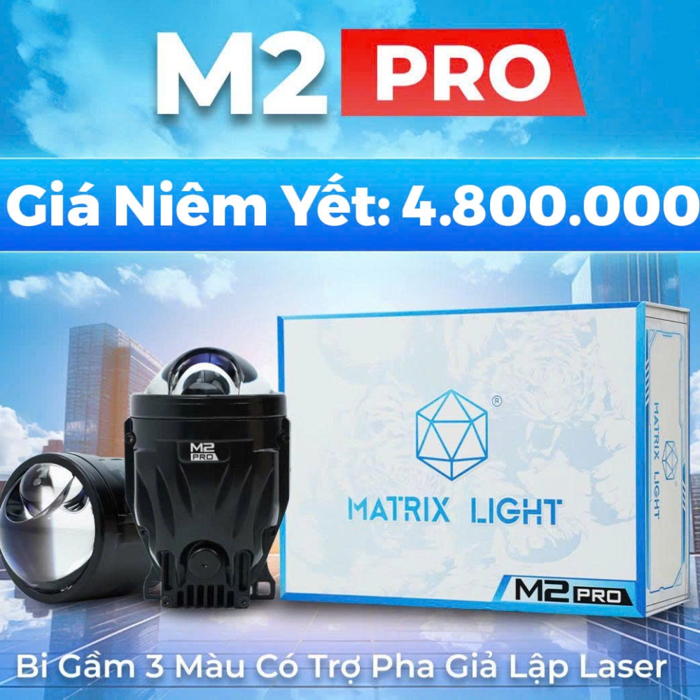 BI GẦM MATRIX LIGHT M2 PRO- ĐỈNH CAO BI GẦM 3 MÀU